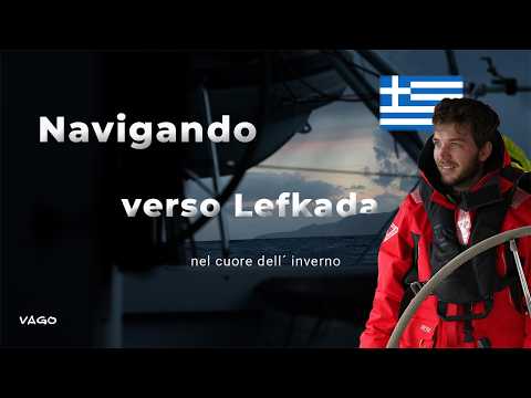 Navigando da Cefalonia a Lefkada nel cuore dell'Inverno